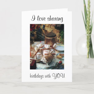 CARTÃO EU AMO COMPARTILHAR ANIVERSÁRIOS COM VOCÊ/NOSSA 