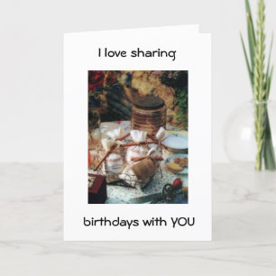 CARTÃO EU AMO COMPARTILHAR ANIVERSÁRIOS COM VOCÊ/NOSSA