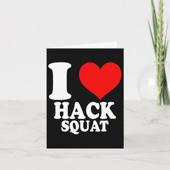 Cartão Eu Amo Hack Squat 1 (Frente)