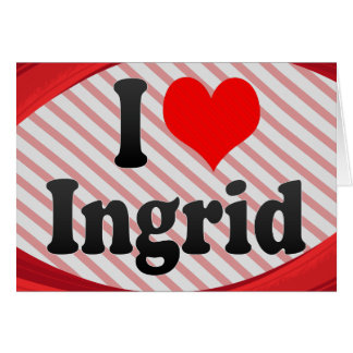 Cartão Eu amo Ingrid
