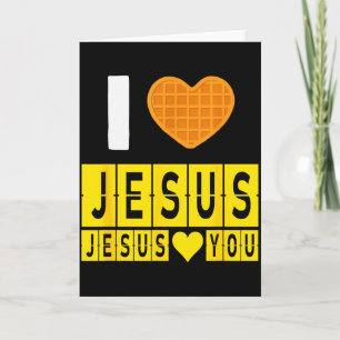 Cartão Eu Amo Jesus Coração de Waffle Jesus Te Ama Piada