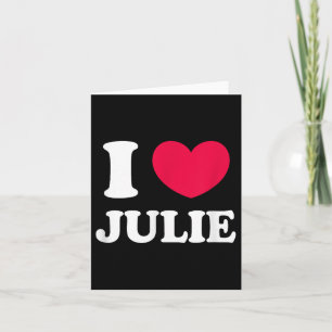 Cartão Eu Amo Julie