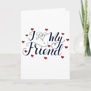CARTÃO EU "AMO" MEU AMIGO ANIVERSÁRIO É ESPECIAL