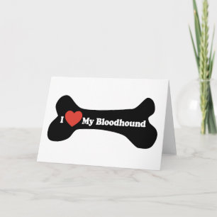 Cartão Eu Amo Meu Bloodhound - Osso Do Cachorro