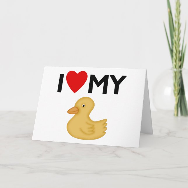 Cartão Eu Amo Meu Ducky De Borracha (Frente)