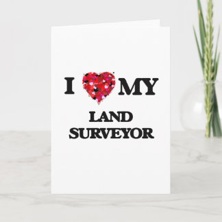 Cartão Eu amo meu Land Surveyor