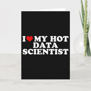 Cartão Eu Amo Meu Namorado Cientista de Dados Quente Casa