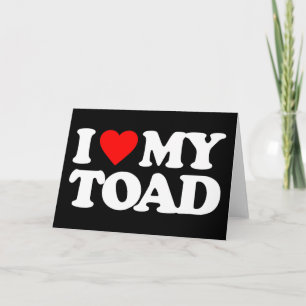 CARTÃO EU AMO MEU TOAD