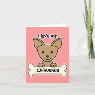 Cartão Eu amo minha chihuahua