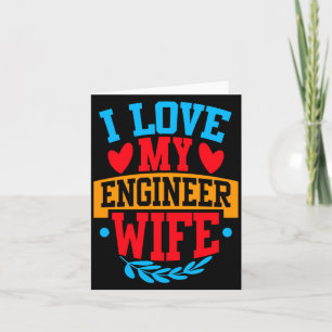 Cartão Eu Amo Minha Esposa Engenheira Eu Amo Minha Esposa