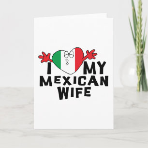 Cartão Eu Amo Minha Esposa Mexicana