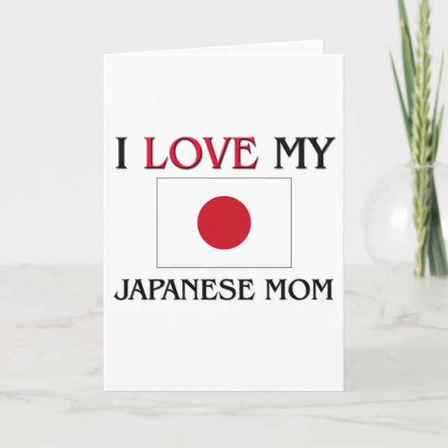 Cartão Eu Amo Minha Mãe Japonesa (Frente)