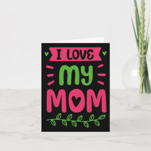 Cartão Eu Amo Minha Mãe Mamãe Mamãe Mãezinha Frases