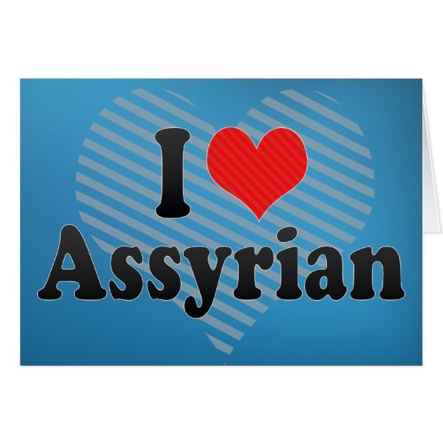 Cartão Eu amo o Assyrian (Frente Horizontal)