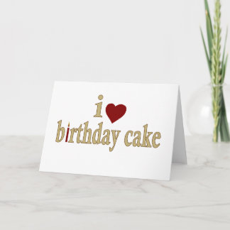 Cartão Eu amo o bolo de aniversário