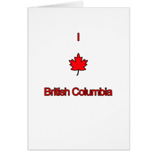 Cartão Eu amo o Columbia Britânica