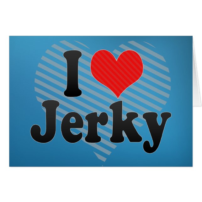 Cartão Eu Amo O Jerky (Frente Horizontal)