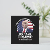 Eu amo quando acordo e Donald Trump é meu presiden
