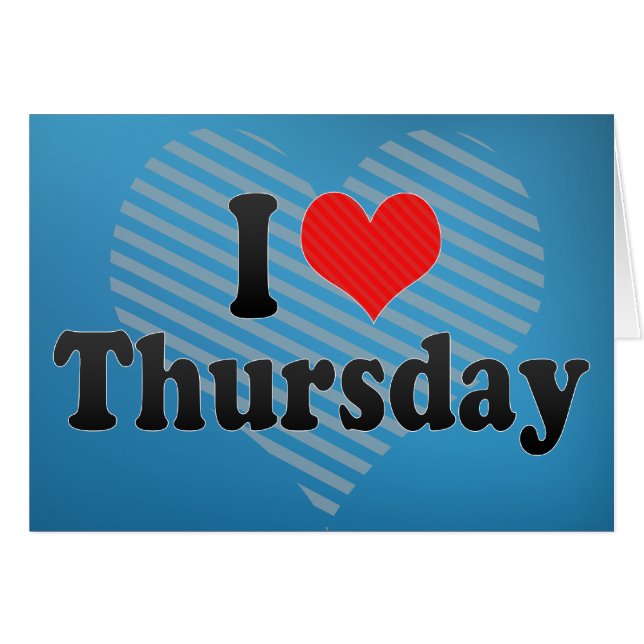 Cartão Eu amo quinta-feira (Frente Horizontal)