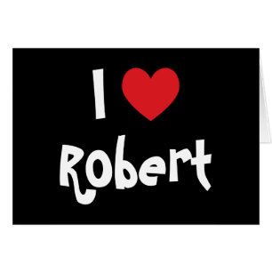 Cartão Eu Amo Robert