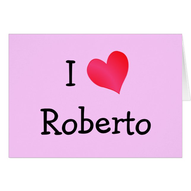 Cartão Eu Amo Roberto (Frente Horizontal)