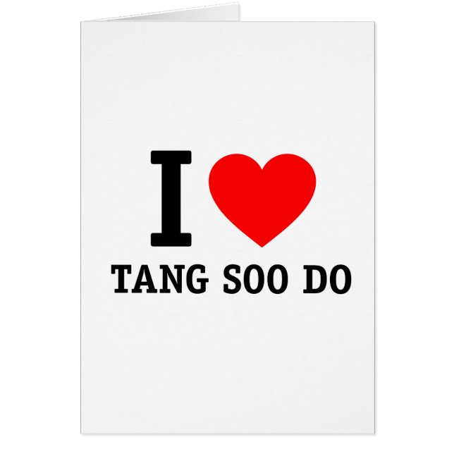 Cartão Eu Amo Tang Soo Do (Frente)
