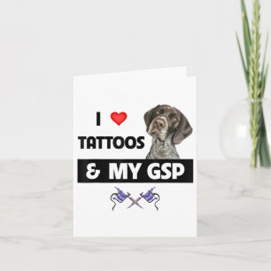 Cartão Eu Amo Tatuagens E Meu Ponto Curto Alemão Da Gsp