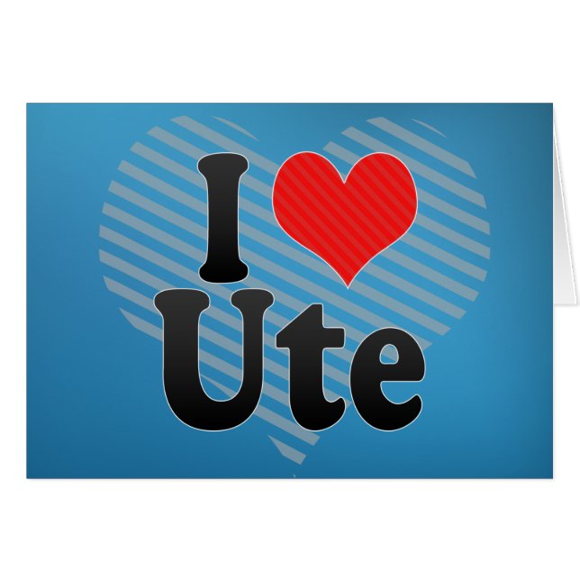 Cartão Eu Amo Ute (Frente Horizontal)