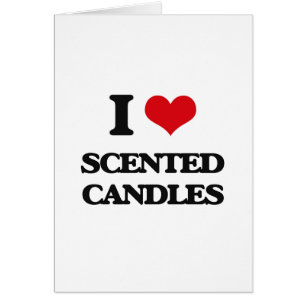 Cartão Eu amo velas Scented