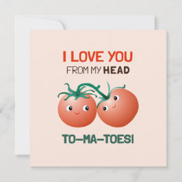 Cartão Eu amo você da minha cabeça aos meus pés tomates f