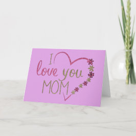 CARTÃO EU AMO VOCÊ MÃE DIA DAS MÃES CORAÇÃO