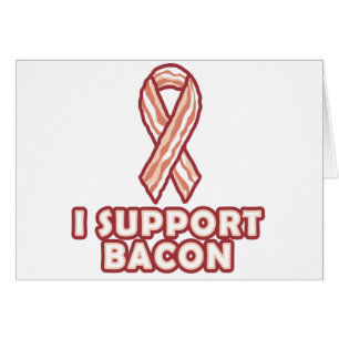 Cartão Eu apoio o bacon