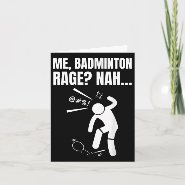 Cartão Eu, Badminton Rage_ Nah! Badminton Engraçado (Frente)