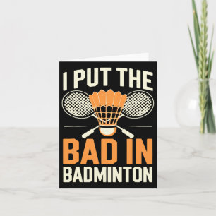 Cartão Eu Coloquei O Mau Em Badminton