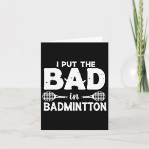 Cartão Eu Coloquei O Mau Em Badminton - Jogador De Badmin