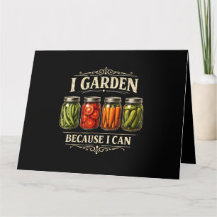 Cartão Eu Cuido do Jardim Porque Posso Camiseta Divertida
