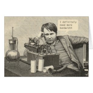Cartão Eu definitivamente preciso de mais largura de band