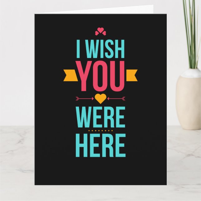 Cartão Eu Desejo Que Você Estivesse Aqui Amor Corações (Frente)