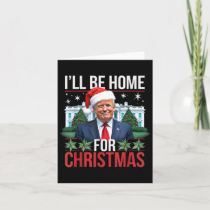 Cartão Eu Estarei Em Casa No Natal Engraçado Trump