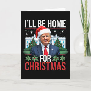 Cartão Eu Estarei em Casa no Natal Engraçado Trump