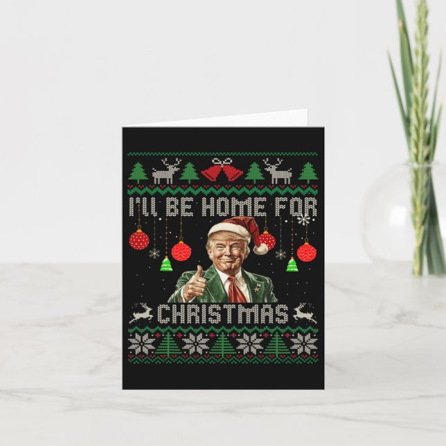 Cartão Eu Estarei Em Casa Para O Natal Engraçado Trump Fe (Frente)