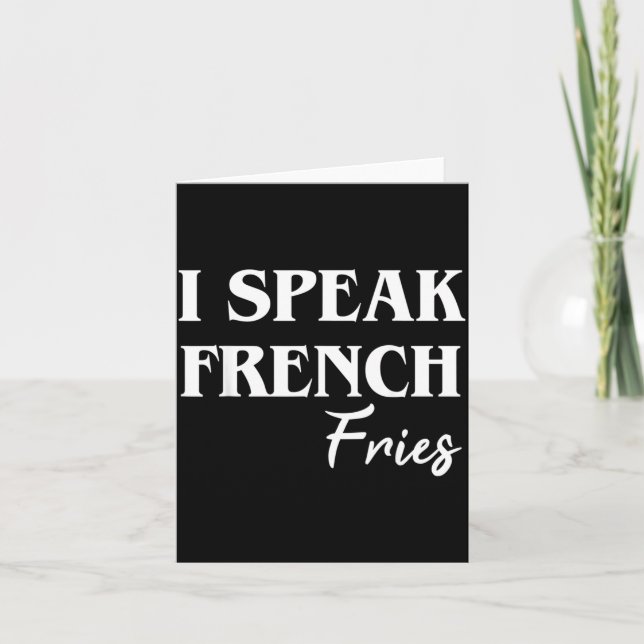 Cartão Eu Falo Batatas Fritas Francesas (Frente)