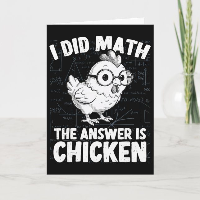 Cartão Eu Fiz A Matemática A Resposta É Galinha Engraçada (Frente)