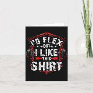 Cartão Eu Flex Sim, Mas Eu Gosto Desta Camisa