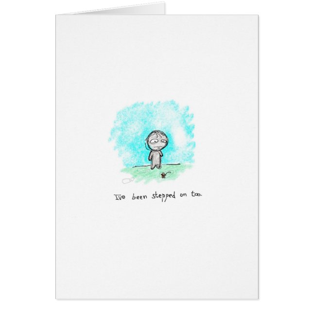 Cartão Eu fui pisado sobre demasiado (Frente)