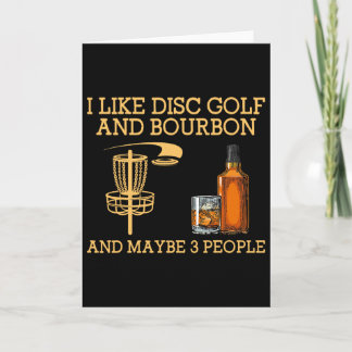 Cartão Eu Gosto de Disc Golf e Bourbon e Talvez 3 Pessoas