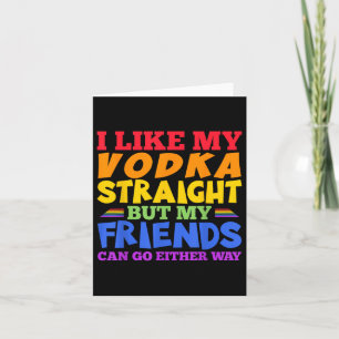 Cartão Eu Gosto Do Meu Orgulho Lgbtq Hetero De Vodka Mês 
