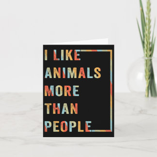 Cartão Eu gosto mais de animais do que de pessoas