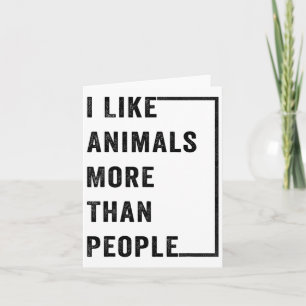Cartão Eu Gosto Mais de Animais do que de Pessoas 2
