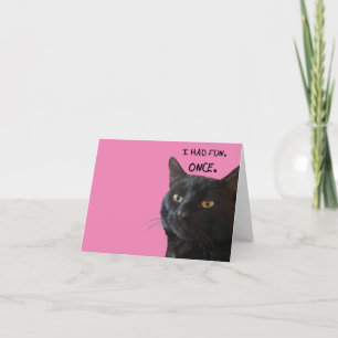 Cartão Eu Me Diverti. Uma Vez. Citação Com Gato Preto Exc